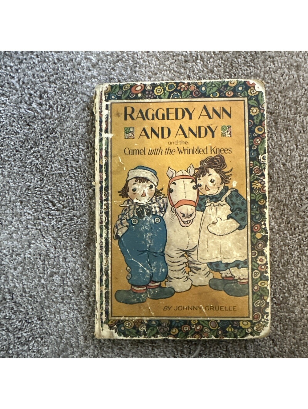 Raggedy Ann and Andy The Camel with The Wrinkled Knees by Johnny Gruelle 1924